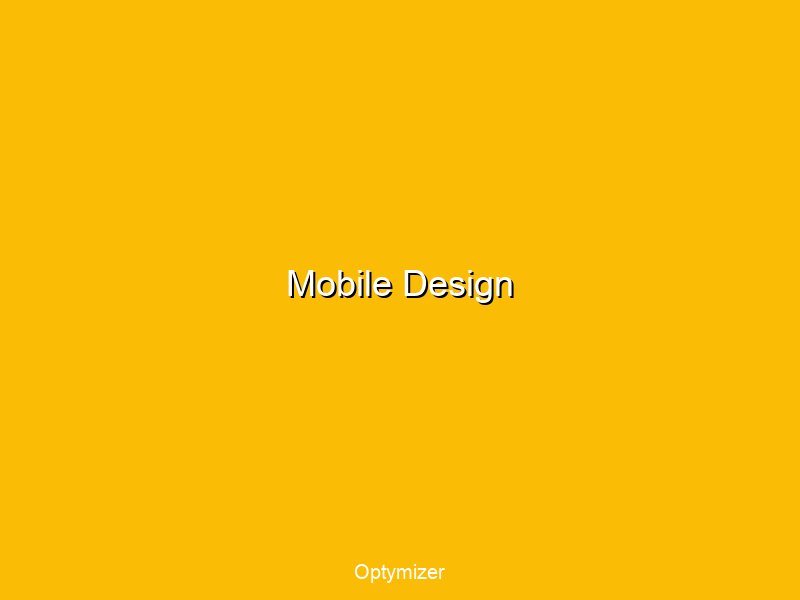 Mobile-first design showing optimized user experience